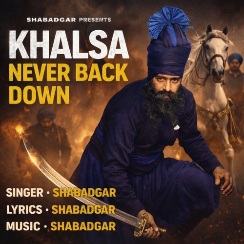 Khalsa Never Back Down