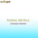 Khushal Ose Gula