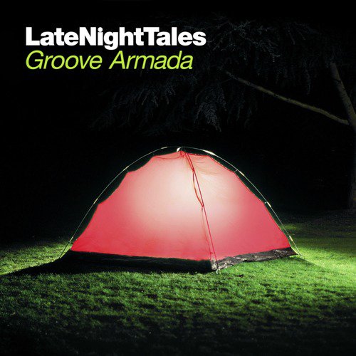 Late Night Tales: Groove Armada