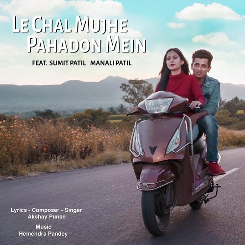 Le Chal Mujhe Pahadon Mein (feat. Manali Patil)