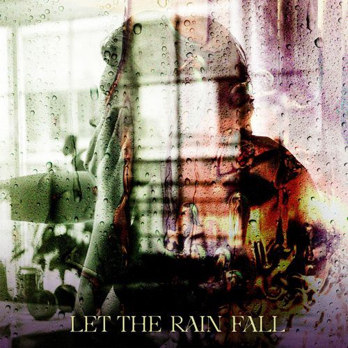 Let The Rain Fall