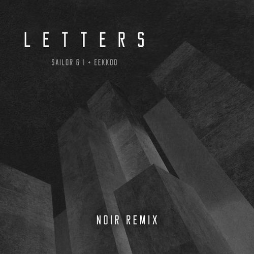 Letters (Lower Case) (Noir Remix)