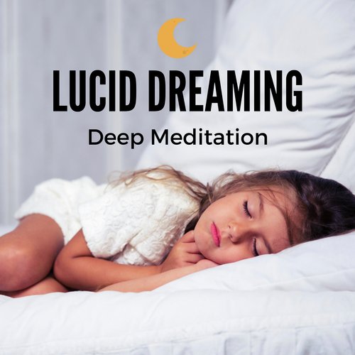 Lucid Dreaming - Gentle Waves, Deep Meditation, Find Inner Peace,Nature Sounds to Fall Asleep, Relax the Mind, Best Sleep Music