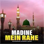 Madine Mein Rahe