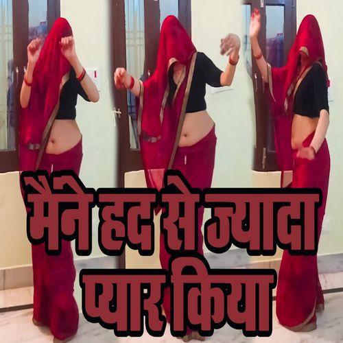 Maine Had Se Jyada Pyaar Kiya