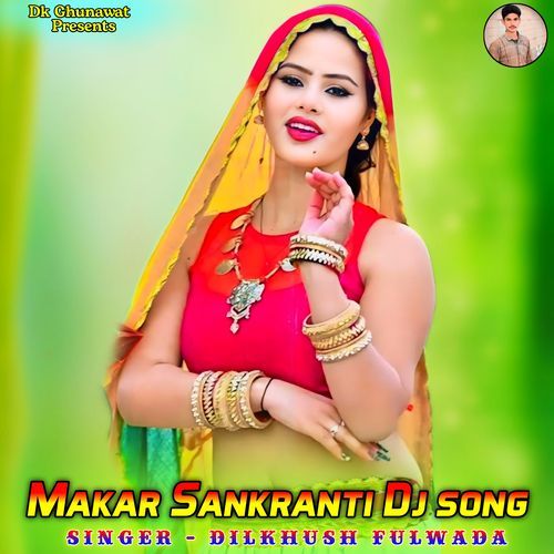 Makar Sankranti Dj Song