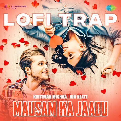 Mausam Ka Jaadu - LoFi Trap