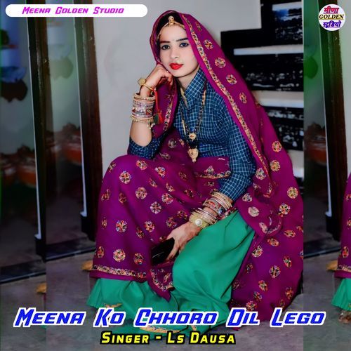 Meena Ko Chhoro Dil Lego