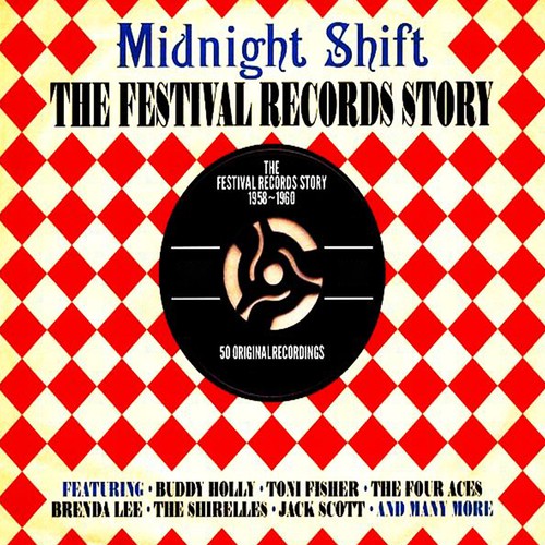 Midnight Shift The Festival Records Story 1958-1960