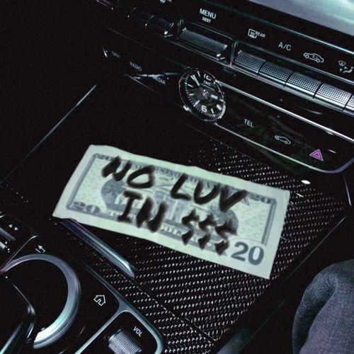 NO LUV IN $$$