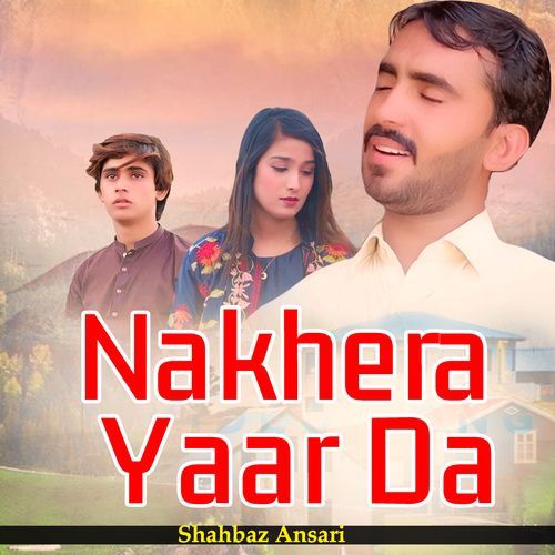 Nakhera Yaar Da