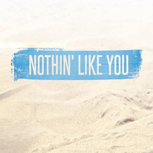 Nothin' Like You (Originally Performed By Dan + Shay) [Instrumental Version]