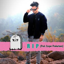 R I P  (Prod. Casper Productions)-Iwc5ax0CWQM