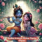Radhe Krishna Divine Theme (Flute)