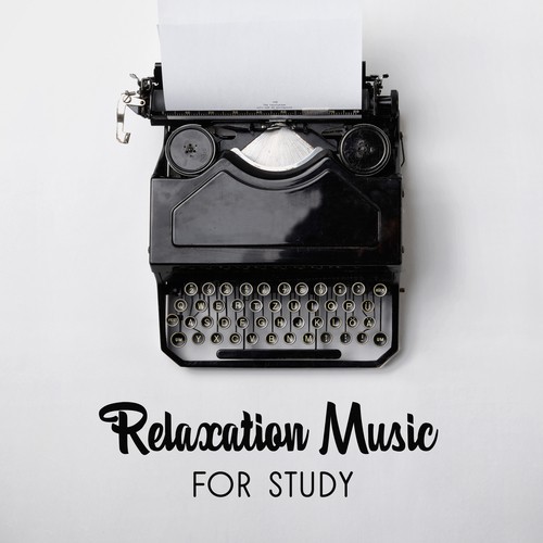 Relaxation Music for Study – Classical Songs Help Pass Exam, Deep Focus, Better Concentration, Easy Exam