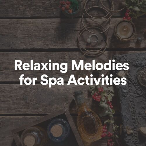 Relaxing Melodies for Spa Activities_poster_image