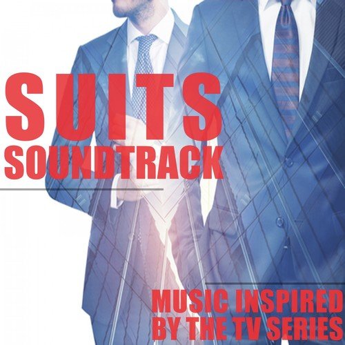Suits Soundtrack: Music Inspired by the TV Series