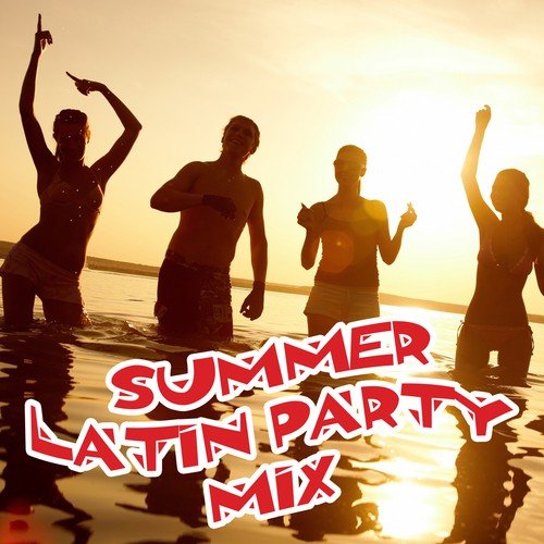 Summer Latin Party Mix