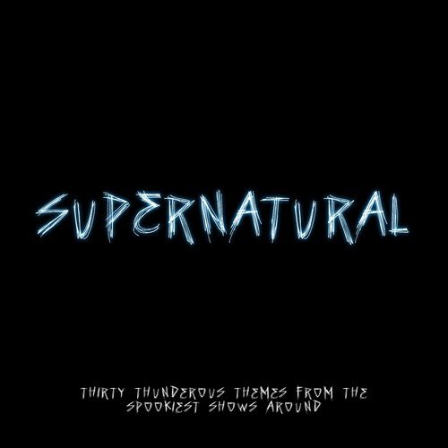 Supernatural Main Theme (From "Supernatural")