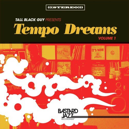 Tall Black Guy Presents: Tempo Dreams, Vol. 1