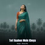 Teri Baahon Mein Khoya