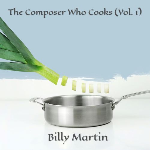 The Composer Who Cooks, Vol.1