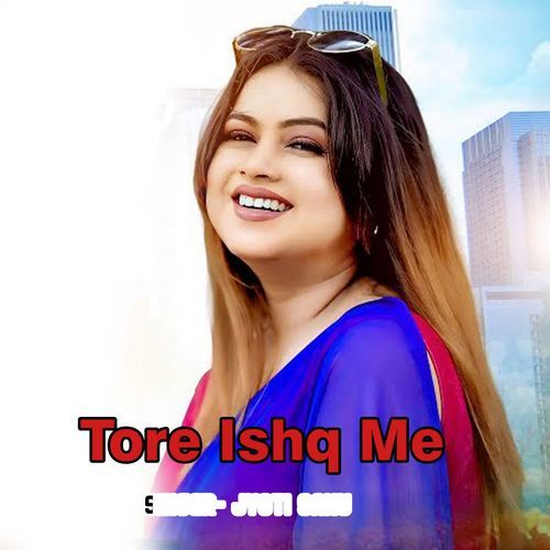 Tore Ishq Me