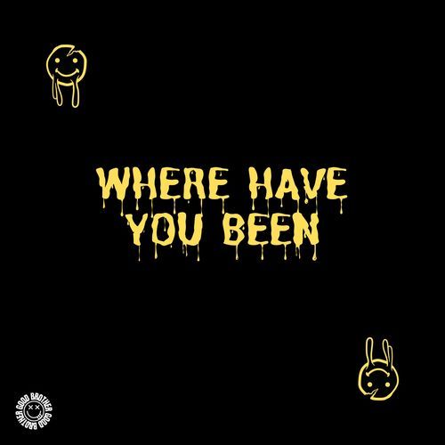 Where Have You Been (House)