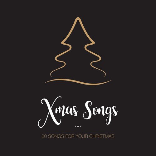Xmas Songs (20 Songs for Your Chrismas)