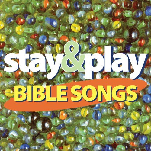 20 "Stay & Play" Bible Songs