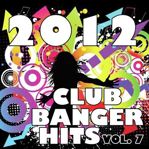 2012 Club Banger Remixes, Vol. 7
