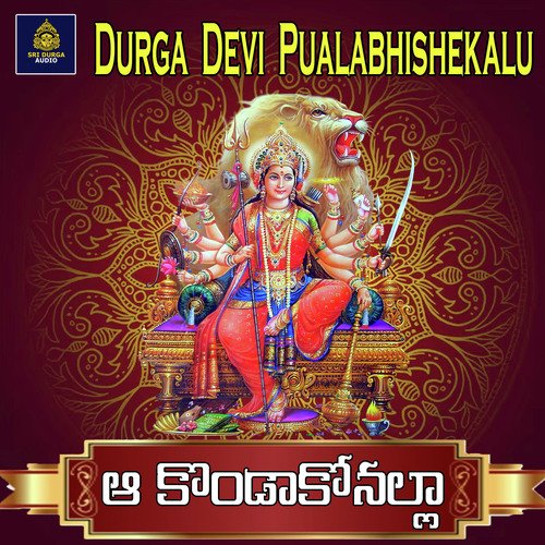 A Konda Konalla (Durga Devi Pulabhishekalu)