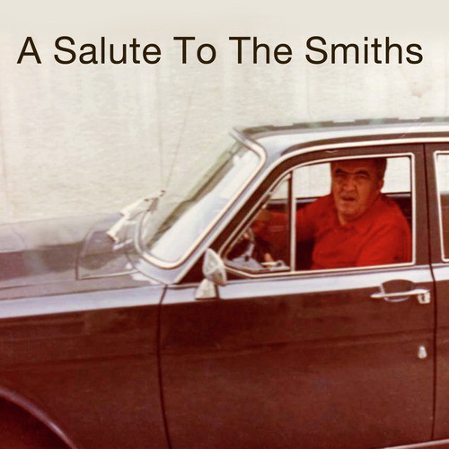 A Salute To The Smiths