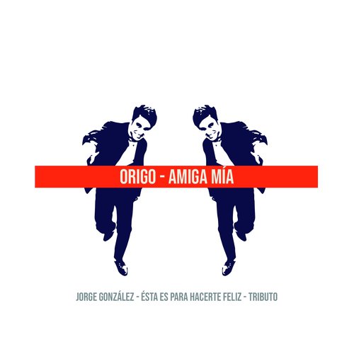 Amiga Mía: Tributo a Jorge González_poster_image