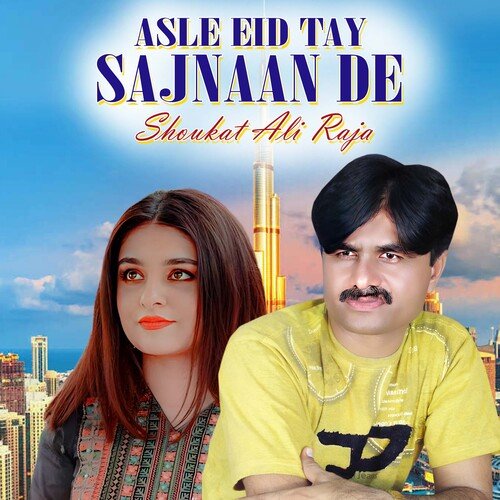 Asle Eid Tay Sajnaan De