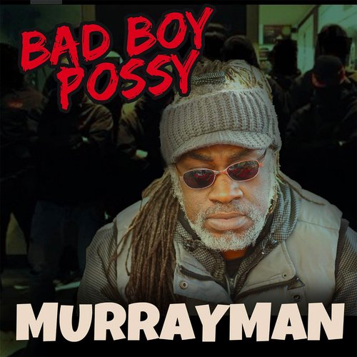 Bad Boy Possy