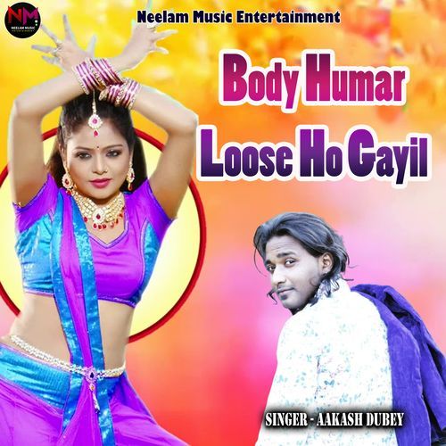 Body Humar Loose Ho Gayil