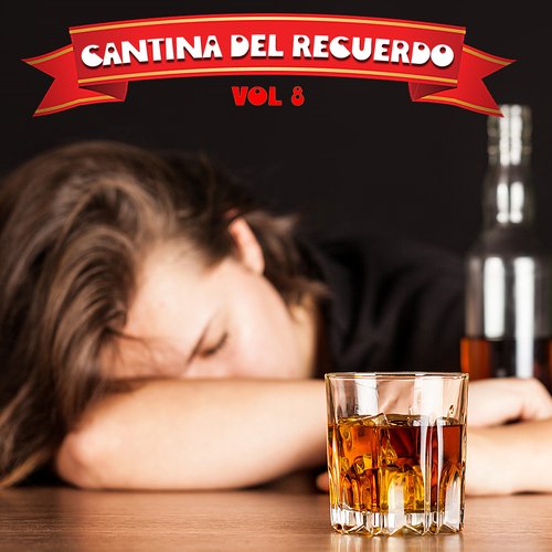 Cantina Del Recuerdo, Vol.8