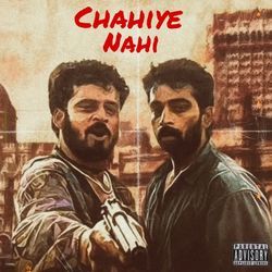 Chahiye Nahi