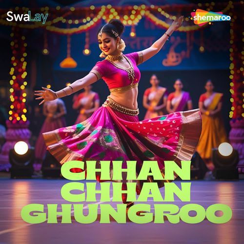 Chhan Chhan Ghungroo