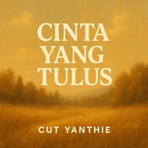 Cinta Yang Tulus (Remastered 2024)