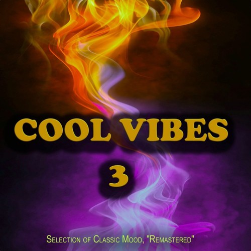 Cool Vibes, 3 - Selection of Classic Mood, "Remastered"