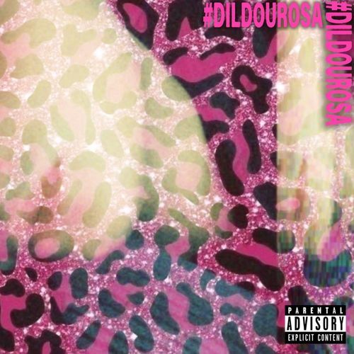 DILDOUROSA