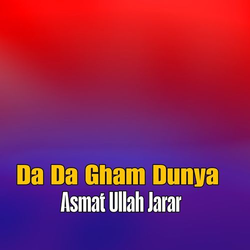 Da Da Gham Dunya