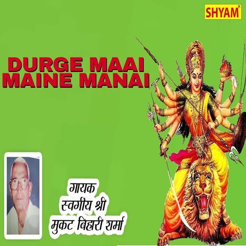Durge Maai Maine Manai (Original)