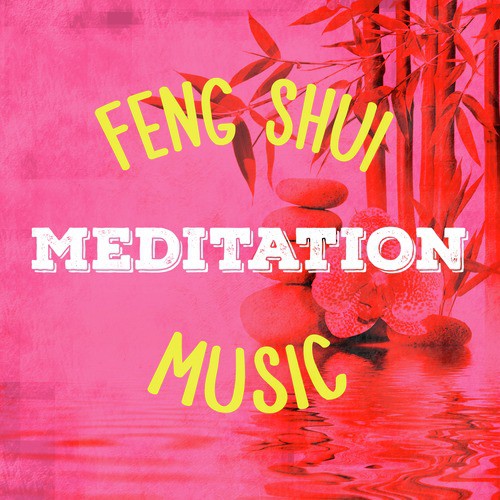 Feng Shui Meditation Music