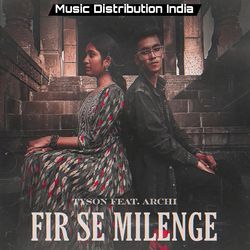 Fir Se Milenge (feat. Archi Piliya)-ESZafS10U0c