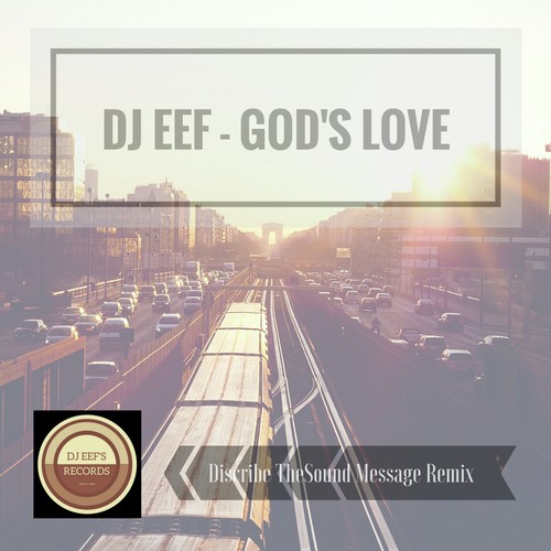 God's Love (Discribe Thesound Message Remix)