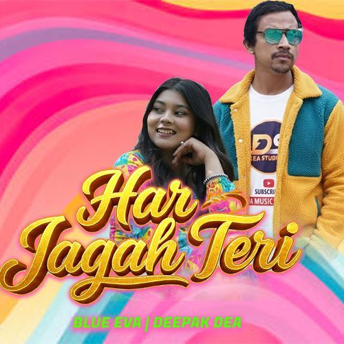 Har Jagah Teri (Feat. Deepak Dea)