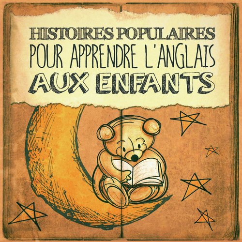 Histoires populaires pour apprendre l'anglais aux enfants